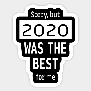 2020 the best year ever! Sticker